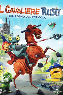 Il Cavaliere Rusty e il regno del pericolo