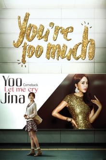 Poster da série You Are Too Much