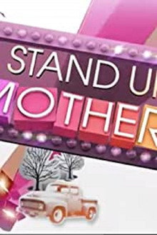 A Stand Up Mother