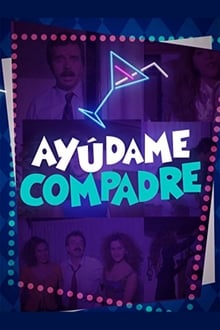 Poster do filme Ayúdame compadre