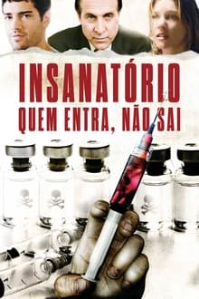 Poster do filme Insanatório: Quem Entra, Não Sai