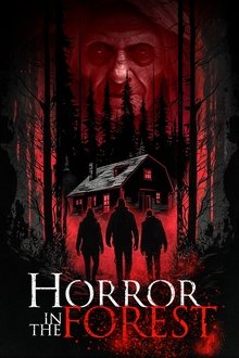 Horror in the Forest Horror in the Forest