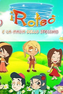 I Roteò e la magia dello specchio
