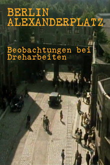 Berlin Alexanderplatz - Beobachtungen bei Dreharbeiten