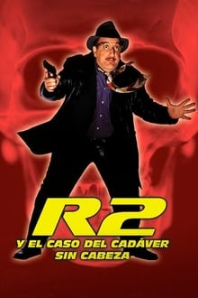 Poster do filme R2 y el caso del cadáver sin cabeza