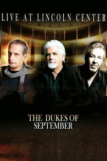 Poster do filme The Dukes of September - Live at Lincoln Center