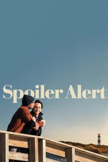 Spoiler Alert Spoiler Alert