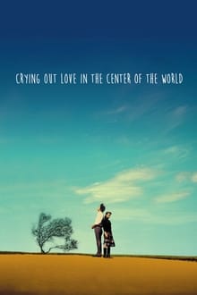 Poster do filme Crying Out Love in the Center of the World