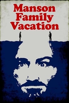 Poster do filme Manson Family Vacation