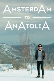 Poster do filme Amsterdam to Anatolia