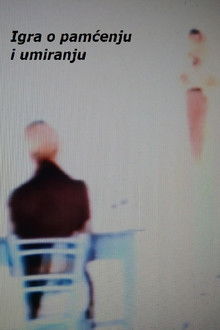 A Play About Remembering and Dying