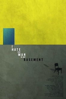 Poster do filme I Hate the Man in My Basement