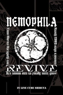 NEMOPHILA LIVE 2022 -REVIVE ～It’s sooooo nice to finally meet you!!!!!～
