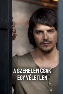 A szerelem csak egy véletlen