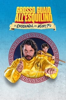 Poster do filme Grosso guaio all'Esquilino - La leggenda del Kung Fu