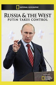 Russia and the West : Putin Takes Control