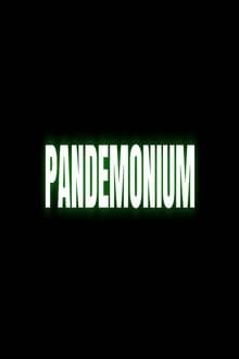 Poster do filme Pandemonium