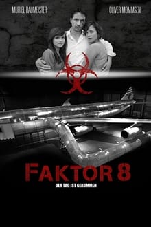 Poster do filme Faktor 8 – Der Tag ist gekommen