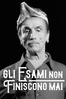 Gli esami non finiscono mai