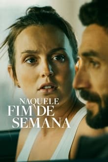 Poster do filme Naquele Fim de Semana