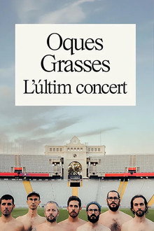 Oques Grasses. L'últim concert