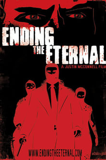 Poster do filme Ending the Eternal