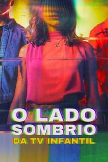 Poster da série O Lado Sombrio da TV Infantil