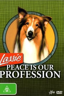 Poster do filme Lassie: Peace Is Our Profession