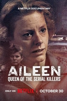 Aileen: Queen of the Serial Killers Aileen: Queen of the Serial Killers