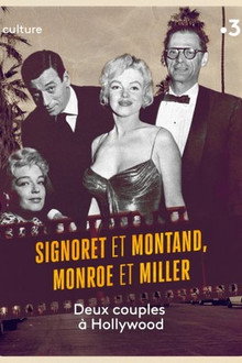 Signoret and Montand, Monroe and Miller: Two couples in Hollywood
