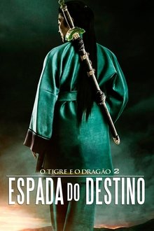 Poster do filme Crouching Tiger, Hidden Dragon: Sword of Destiny