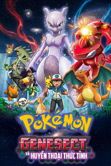 Pokémon: Genesect thần tốc và Mewtwo huyền thoại thức tỉnh