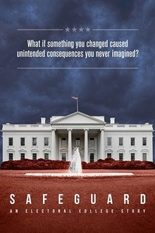 Safeguard: An Electoral College Story Safeguard: An Electoral College Story