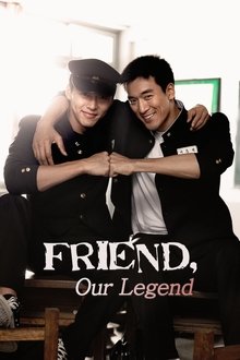 Poster da série Friend, Our Legend