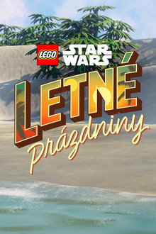 LEGO Star Wars: Letné prázdniny