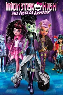 Poster do filme Monster High: Uma Festa de Arrepiar