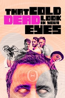 Poster do filme That Cold Dead Look in Your Eyes