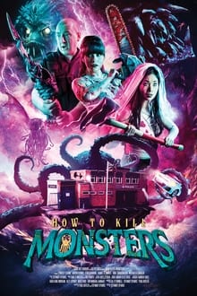 Poster do filme How To Kill Monsters