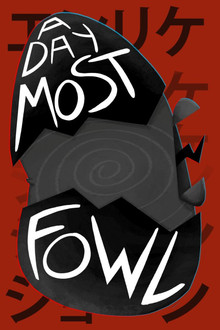 A Day Most Fowl