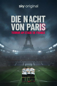 Die Nacht von Paris - Terror am Stade de France