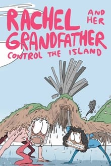 Poster do filme Rachel and Her Grandfather Control The Island