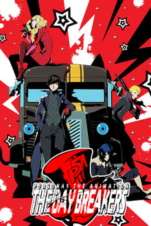 PERSONA5 the Animation - THE DAY BREAKERS - movie poster