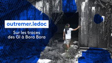 Sur les traces des GI à Bora Bora