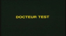 Docteur Test : 1ère partie