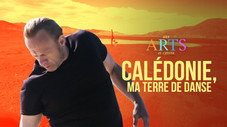 Calédonie, ma terre de danse