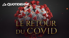 Le retour du Covid