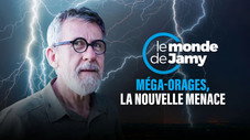Méga-orages, la nouvelle menace