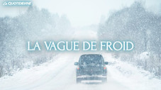 La vague de froid