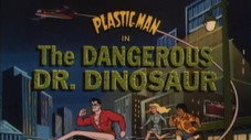 Le dangereux Dr Dinosaur