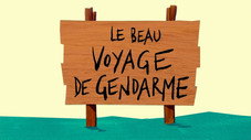 Le beau voyage de Gendarme